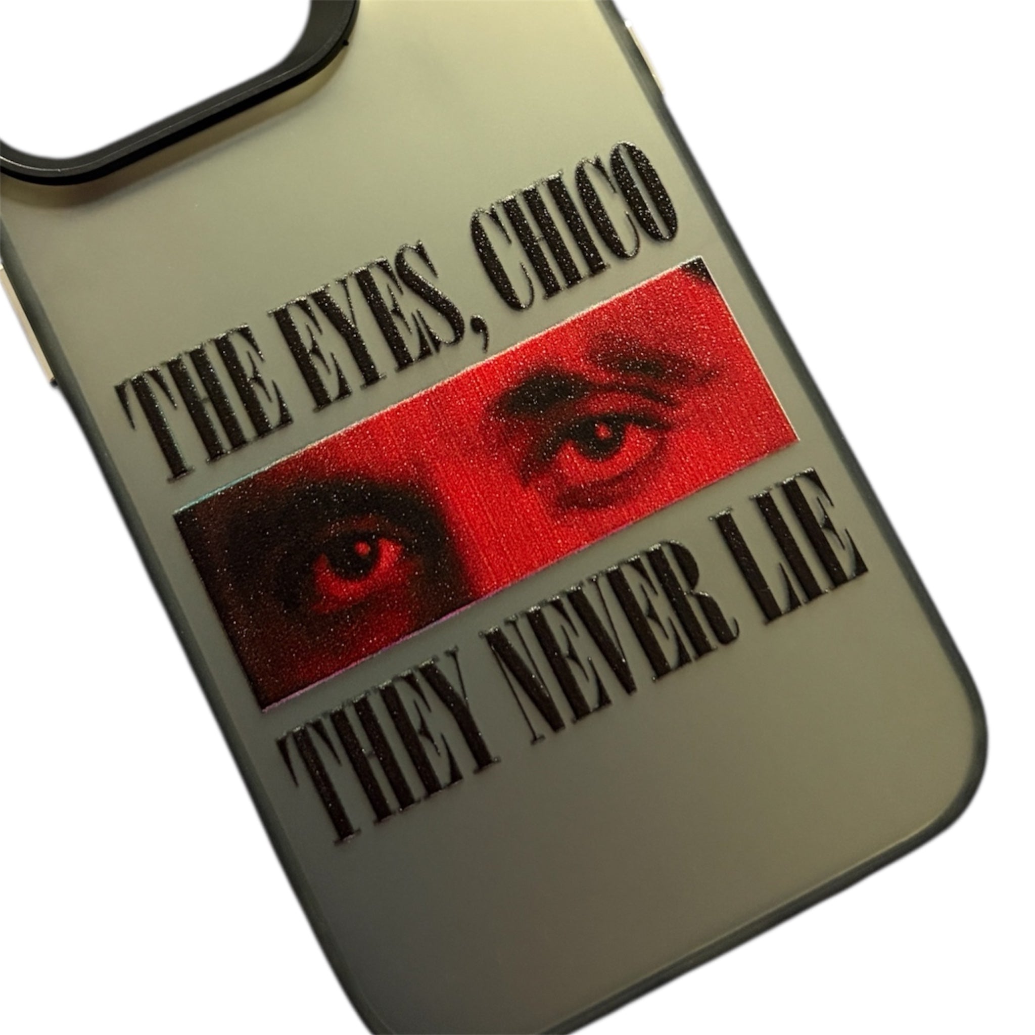 Tonymontana „The Eyes, Chico they Never lie“